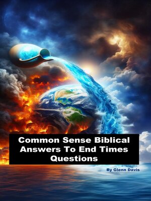 cover image of Common Sense Biblical Answers to End Times Questions
